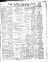 Dublin Evening Post Saturday 05 February 1870 Page 1