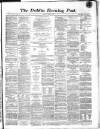 Dublin Evening Post Monday 07 March 1870 Page 1