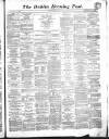Dublin Evening Post Tuesday 05 July 1870 Page 1