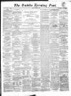 Dublin Evening Post Friday 15 July 1870 Page 1