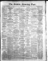 Dublin Evening Post Monday 07 November 1870 Page 1