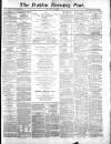 Dublin Evening Post Wednesday 07 December 1870 Page 1