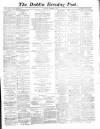 Dublin Evening Post Saturday 17 December 1870 Page 1
