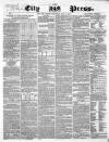 London City Press Saturday 25 July 1857 Page 1