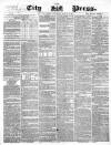 London City Press Saturday 08 August 1857 Page 1