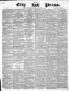 London City Press Saturday 09 January 1858 Page 1