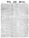 London City Press Saturday 03 July 1858 Page 1