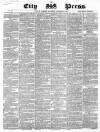 London City Press Saturday 09 October 1858 Page 1