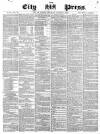 London City Press Saturday 06 October 1860 Page 1