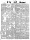 London City Press Saturday 03 November 1860 Page 1