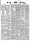 London City Press Saturday 24 November 1860 Page 1