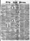 London City Press Saturday 14 February 1863 Page 1