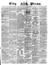 London City Press Saturday 28 February 1863 Page 1