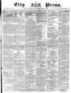 London City Press Saturday 07 March 1863 Page 1