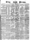 London City Press Saturday 28 March 1863 Page 1