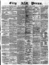 London City Press Saturday 25 April 1863 Page 1