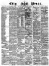 London City Press Saturday 20 June 1863 Page 1