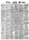 London City Press Saturday 22 August 1863 Page 1
