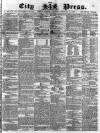 London City Press Saturday 13 February 1864 Page 1