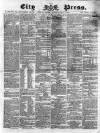 London City Press Saturday 07 May 1864 Page 1
