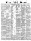 London City Press Saturday 18 February 1865 Page 1