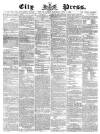 London City Press Saturday 01 April 1865 Page 1