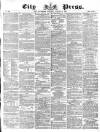 London City Press Saturday 19 August 1865 Page 1