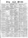 London City Press Saturday 09 September 1865 Page 1