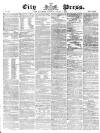 London City Press Saturday 07 October 1865 Page 1