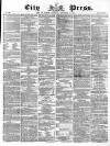 London City Press Saturday 18 November 1865 Page 1