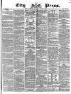 London City Press Saturday 09 June 1866 Page 1