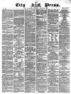 London City Press Saturday 18 August 1866 Page 1