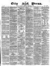 London City Press Saturday 08 September 1866 Page 1