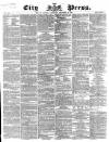 London City Press Saturday 08 December 1866 Page 1