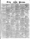 London City Press Saturday 12 January 1867 Page 1