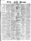 London City Press Saturday 26 October 1867 Page 1