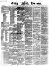 London City Press Saturday 30 November 1867 Page 1