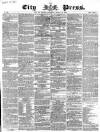 London City Press Saturday 14 March 1868 Page 1