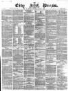 London City Press Saturday 11 April 1868 Page 1