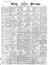 London City Press Saturday 09 January 1869 Page 1