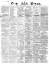 London City Press Saturday 06 February 1869 Page 1