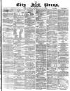 London City Press Saturday 23 October 1869 Page 1