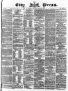 London City Press Saturday 23 April 1870 Page 1