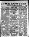 West London Observer Saturday 01 November 1862 Page 1