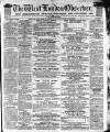 West London Observer Saturday 16 May 1863 Page 1