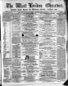 West London Observer Saturday 12 March 1864 Page 1