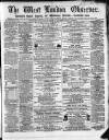 West London Observer Saturday 23 April 1864 Page 1