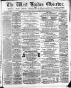 West London Observer Saturday 11 March 1865 Page 1