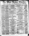 West London Observer Saturday 22 April 1865 Page 1