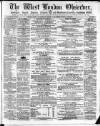 West London Observer Saturday 19 August 1865 Page 1
